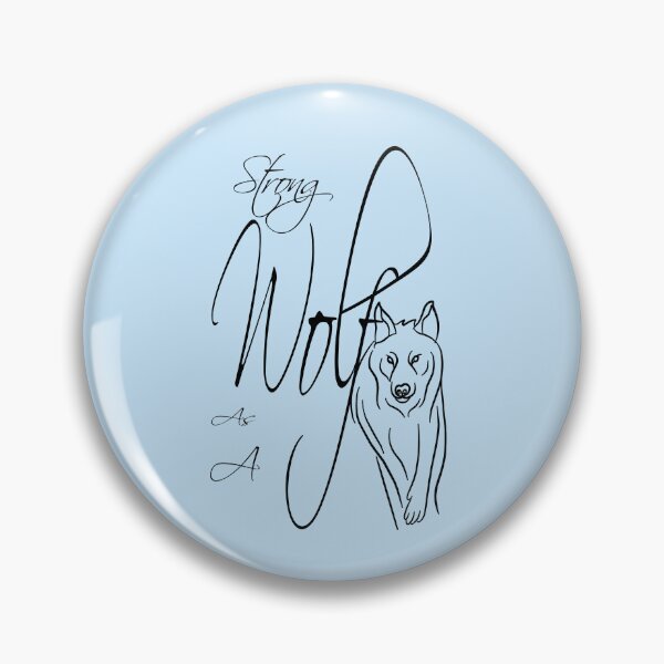 Item preview,  Be Strong As A Wolf Romantic,Wolf drawing for girl designed and sold by fatydesignspace.