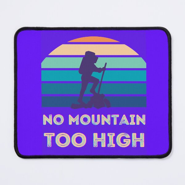 Item preview, No mountain Too high, light blue violet, hiker, retro designed and sold by artbleed.