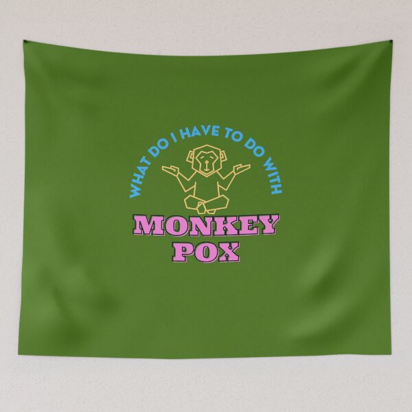 Item preview, What do i have to to with monkey pox sticker, t-shrits and another. designed and sold by pookamon14.