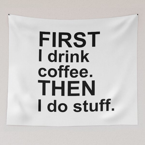 Item preview, FIRST COFFEE - THEN STUFF designed and sold by CalliopeSt.