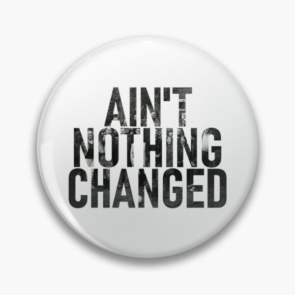 Item preview, Ain't Nothing Changed - Yesterdays Gone   designed and sold by RobynColeman.