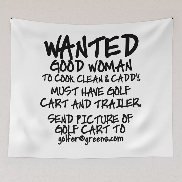 Item preview, WANTED: WOMAN TO COOK, CLEAN, CADDY designed and sold by CalliopeSt.