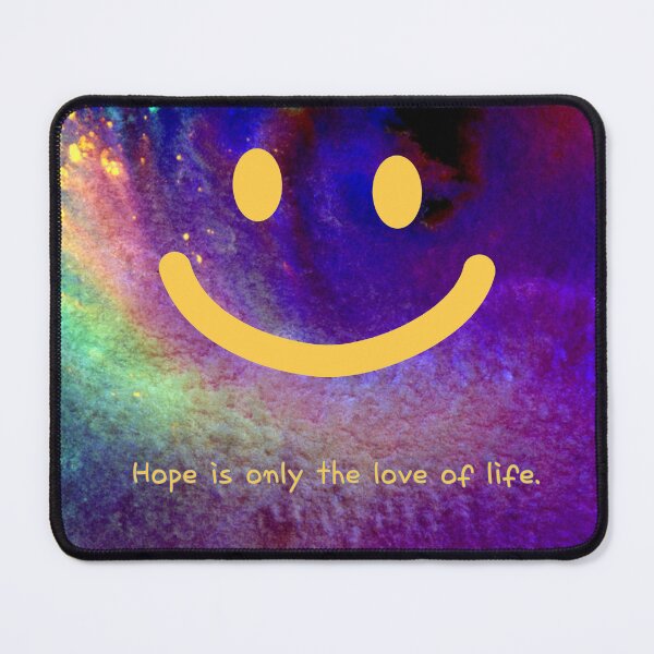 Item preview, smile,Hope is only the love of life. designed and sold by zzzozzo.