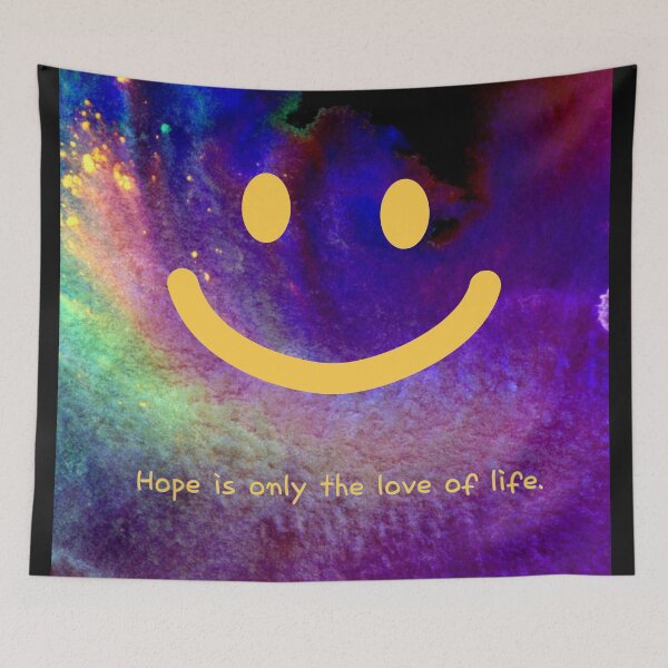 Item preview, smile,Hope is only the love of life. designed and sold by zzzozzo.