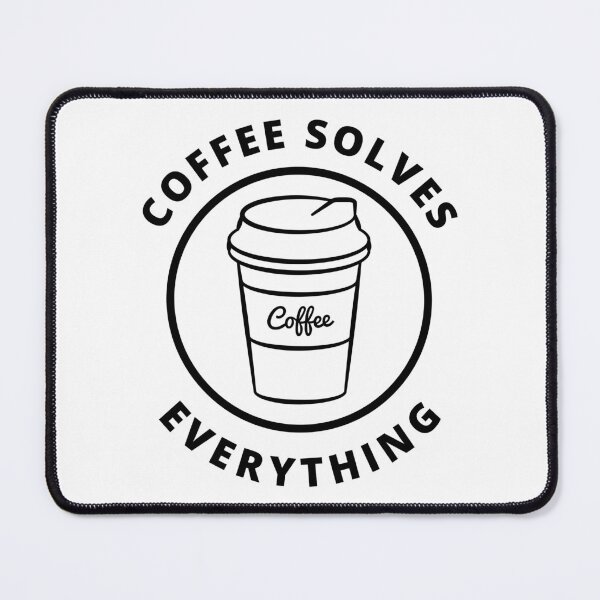 Item preview, Coffee Solves Everything. Funny Coffee Lover Gift designed and sold by That Cheeky Tee.