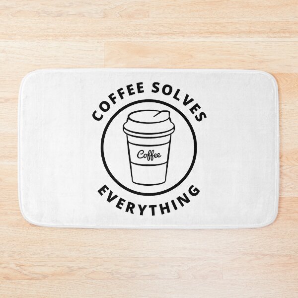 Item preview, Coffee Solves Everything. Funny Coffee Lover Gift designed and sold by That Cheeky Tee.