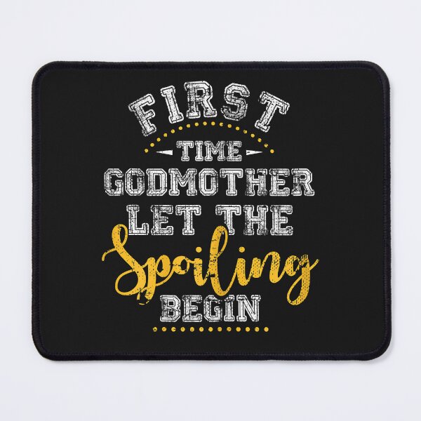 Item preview, Womens New First Time Godmother Spoiling Begin Mother's Day T-Shirt designed and sold by Teresaroe.
