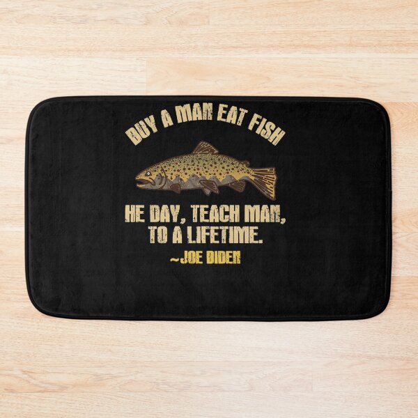 Item preview, Buy A Man Eat Fish He Day Teach Man To A Lifetime designed and sold by ElizabethxJime.