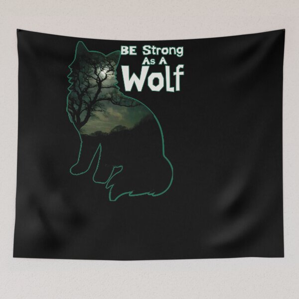 Item preview, Be Strong As A Wolf Under Moon Light designed and sold by fatydesignspace.