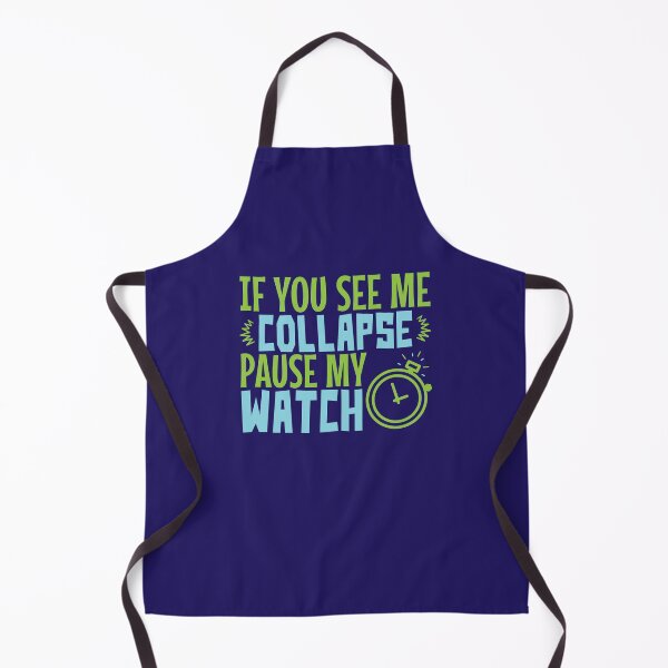 Item preview, If You See Me Collapse Pause My Watch designed and sold by jaygo.