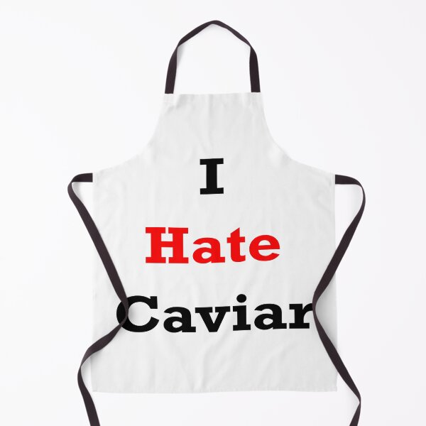 Item preview, I hate Caviar designed and sold by Qandy.