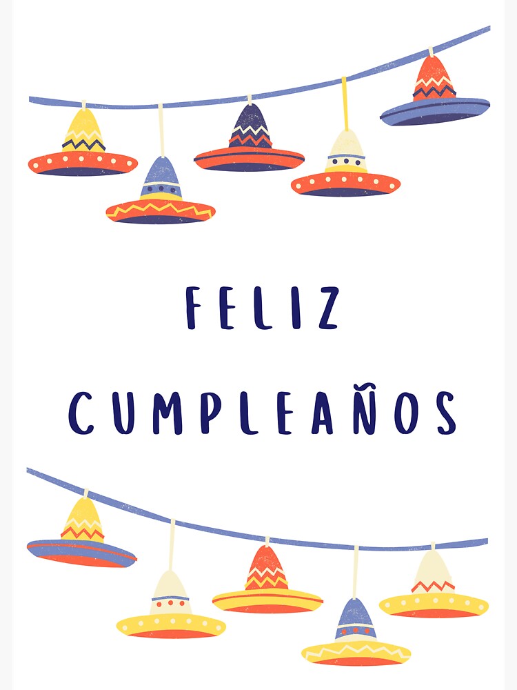 Feliz cumpleaños (happy birthday in Spanish) (tarjeta de cumpleaños)  traditional Mexican fiesta design (papel picado) Spanish birthday  Poster  for Sale by Pommallina