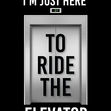 Artwork thumbnail, Elevator Lift Ride The Elevator by MooonTees