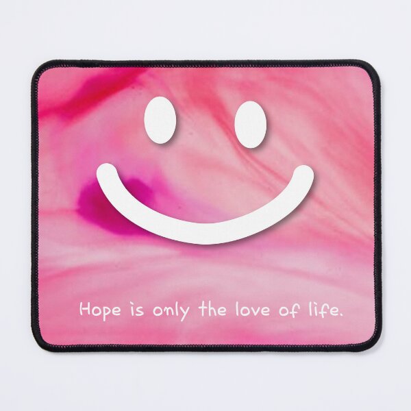 Item preview, smile,Hope is only the love of life,pink designed and sold by zzzozzo.