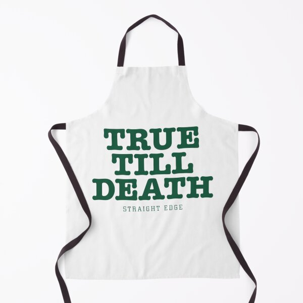 Item preview, True Till Death Straight Edge Drug Free   designed and sold by DaniaTalave.