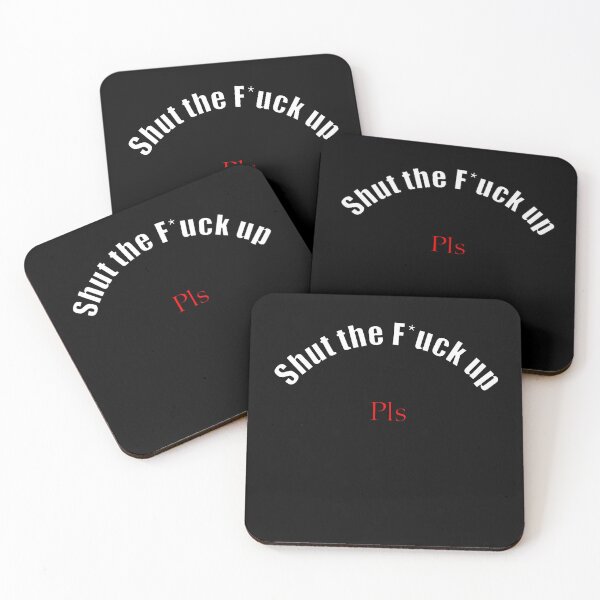 Item preview, Shut the F*uck up pls designed and sold by chaddesigns.