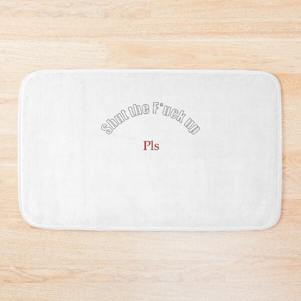 Item preview, Shut the F*uck up pls designed and sold by chaddesigns.