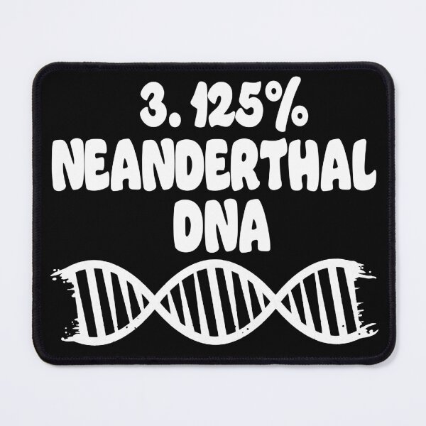 Item preview, 3% Neanderthal DNA Shirt Ancient Human Homo Sapien designed and sold by funnytshirtemp.