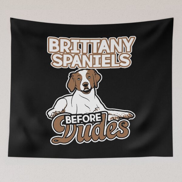 Item preview, Brittany Spaniel Before Dudes designed and sold by UnknownArtistt.