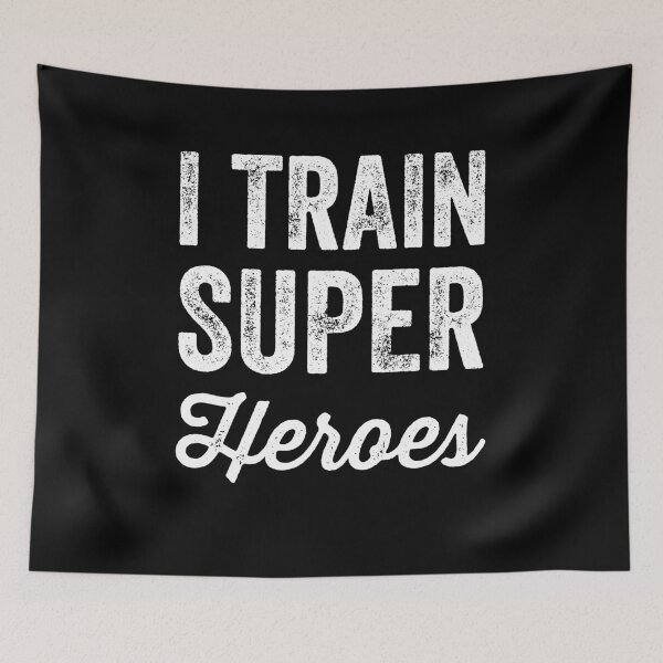 Item preview, I train super heroes designed and sold by Captain Mood.