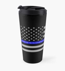 The Thin Blue Line Blessed Are the Peacemakers Travel Mug