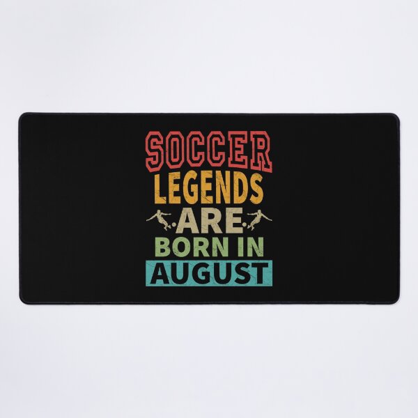 Item preview, Soccer Legends Are Born In August Birthday Sticker designed and sold by rosaliarlwsa.