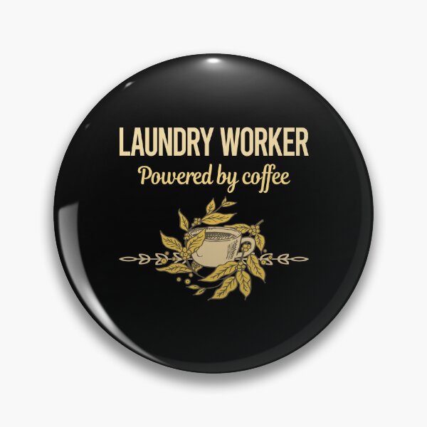 Item preview, Powered By Coffee Laundry Worker designed and sold by toniabrendaom.