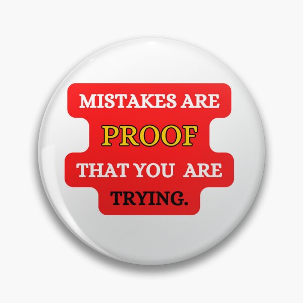 Item preview, Mistake are proof that you are trying. designed and sold by Galaxy8999.