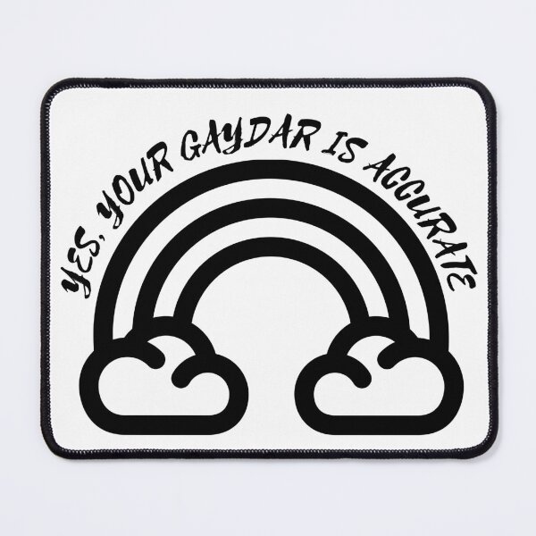 Item preview, Yes Your Gaydar Is Accurate Black And White Rainbow designed and sold by LuckyKermit.