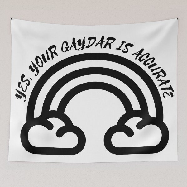 Item preview, Yes Your Gaydar Is Accurate Black And White Rainbow designed and sold by LuckyKermit.