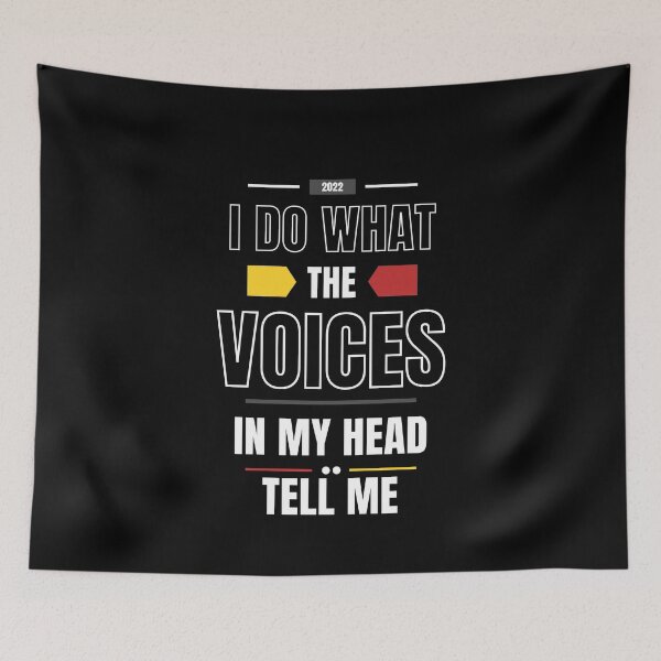Item preview, I Do What The Voices In My Head Tell Me designed and sold by M1haShop.