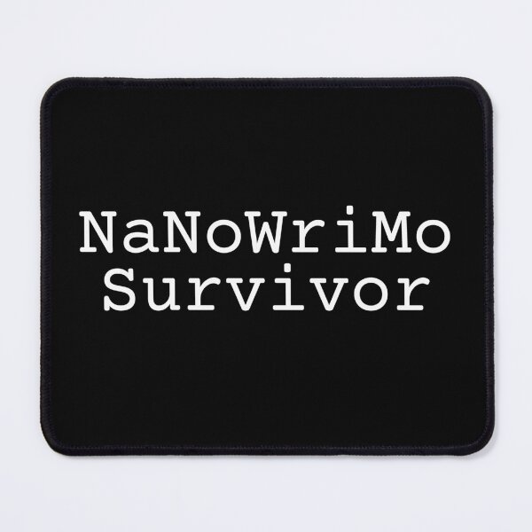 Item preview, NaNoWriMo Survivor designed and sold by EpicEndeavours.
