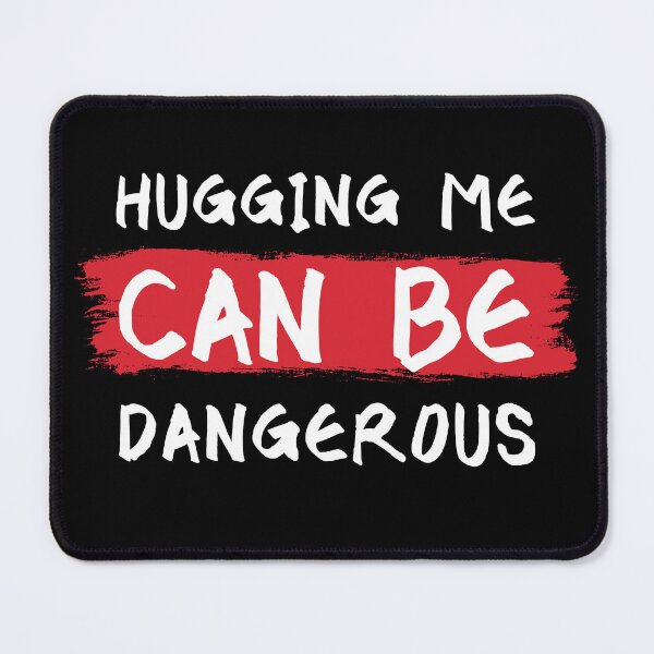 Item preview, Hugging Me Can Be Dangerous designed and sold by azy2shop.