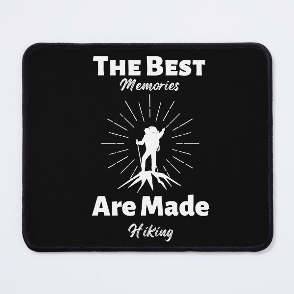 Item preview, The Best Memories Are Made Hiking. designed and sold by Uday24.