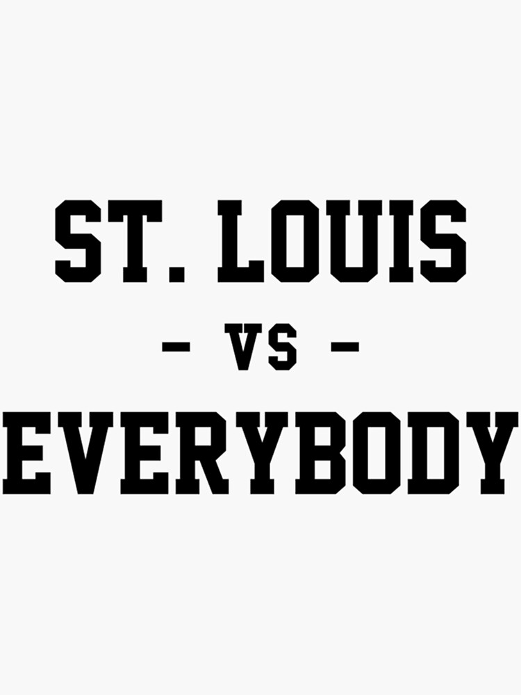 St. Louis vs Everybody | Sticker