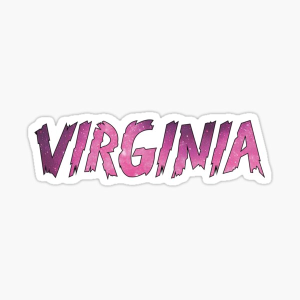 "VIRGINIA Name IV My name is VIRGINIA typography name Galaxy Vibe