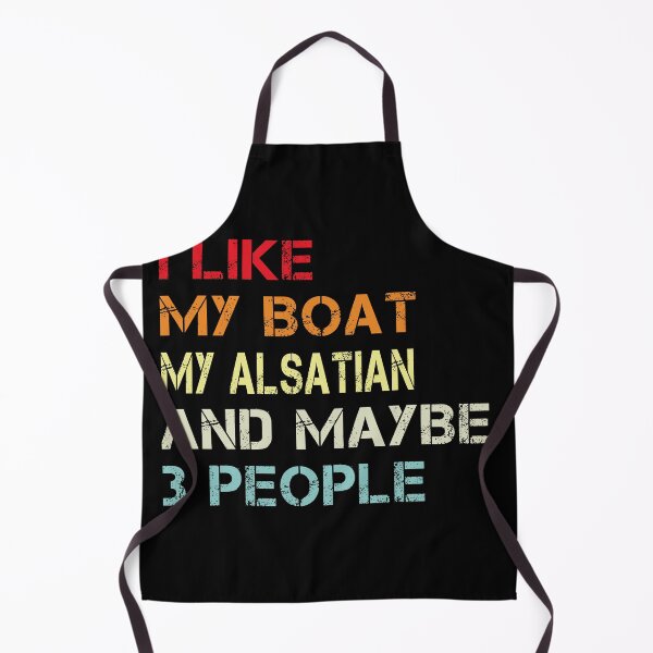 Item preview, i like my boat my alsatian and maybe 3 people designed and sold by randomdogshirt.