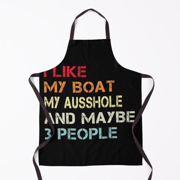 Item preview, i like my boat my ausshole and maybe 3 people designed and sold by randomdogshirt.