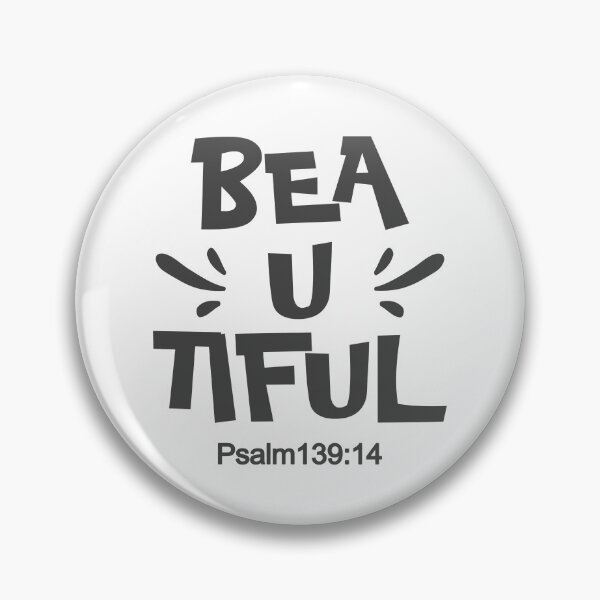 Item preview, Christian Design - Beautiful - Psalm 139 verse 14 designed and sold by simplydesignart.
