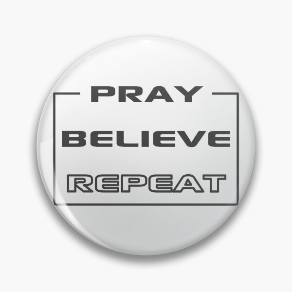 Item preview, Christian Design - Pray, Believe, Repeat designed and sold by simplydesignart.