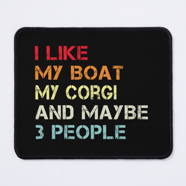 Item preview, i like my boat my corgi and maybe 3 people designed and sold by randomdogshirt.