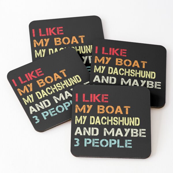 Item preview, i like my boat my dachshund and maybe 3 people designed and sold by randomdogshirt.