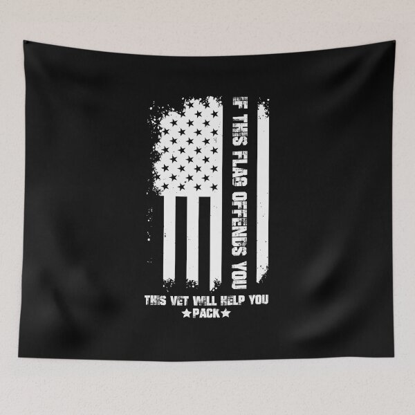 Item preview, If This Flag Offends You This Vet Will Help You Pack designed and sold by YA-ART.