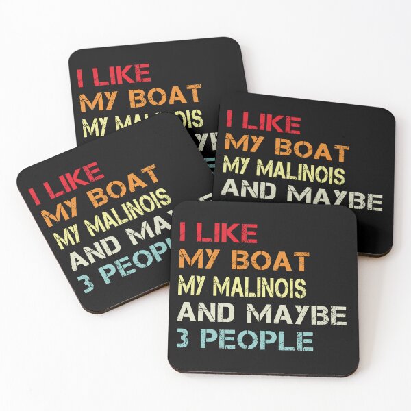 Item preview, i like my boat my malinois and maybe 3 people designed and sold by randomdogshirt.