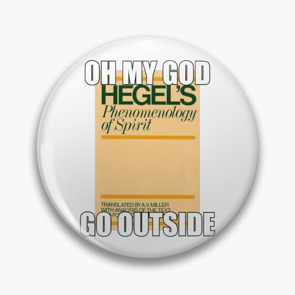 Item preview, Go Outside Hegel Phenomenology of Spirit designed and sold by Killababy-109.