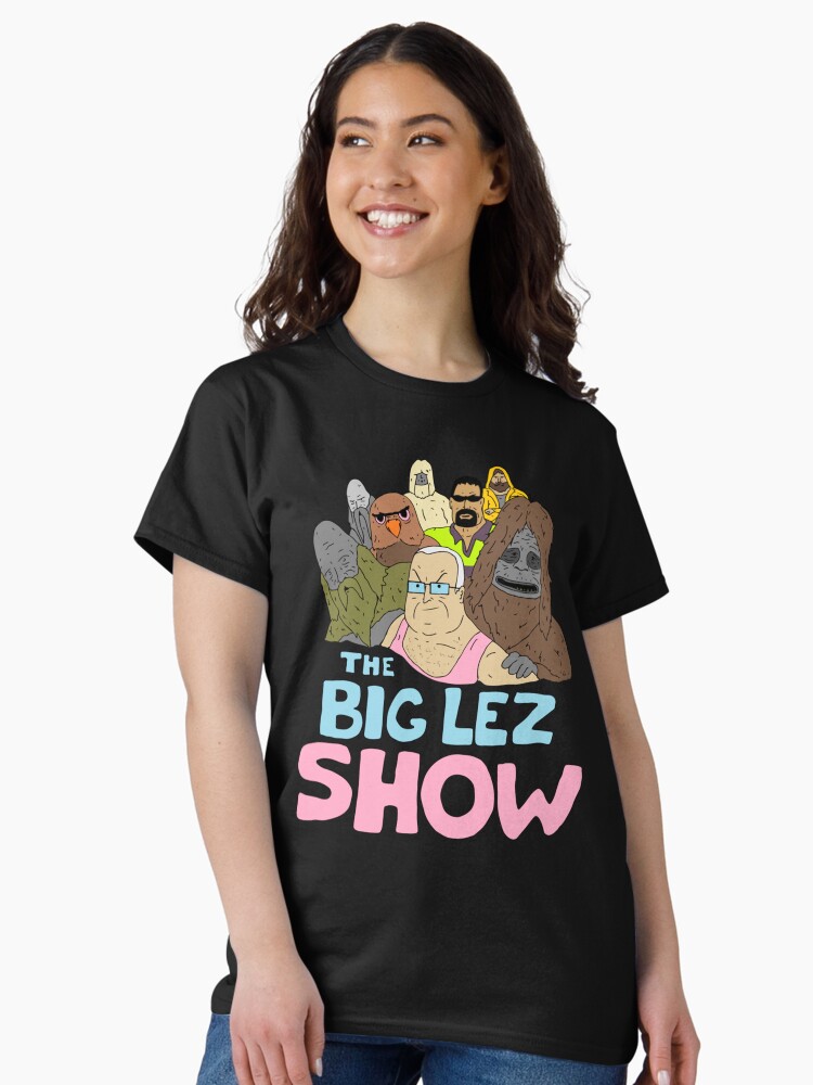 Thumbnail 2 of 7, Classic T-Shirt, Big Lez Show Merch The Big Lez Show designed and sold by clothingstoreJK.