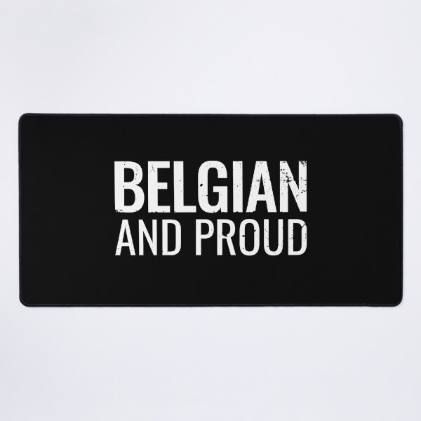 Item preview, Belgian And Proud Belgian Belgians designed and sold by max-it-out.