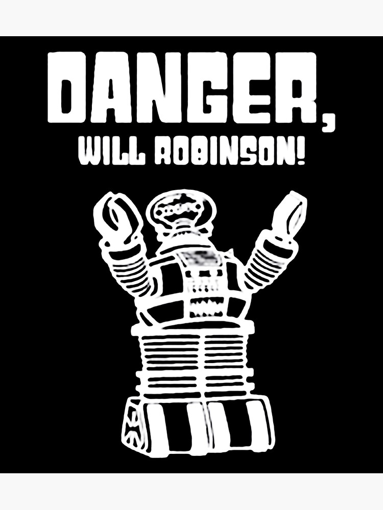 Will Robinson from (Danger, Will Robinson! Lost in Space Robot