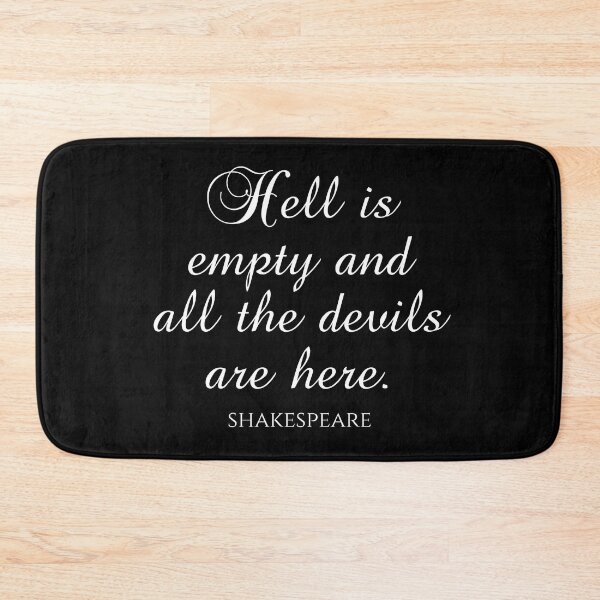 Item preview, Shakespeare Quote - Hell Is Empty And All The Devils Are Here - White designed and sold by PhiloJourney.