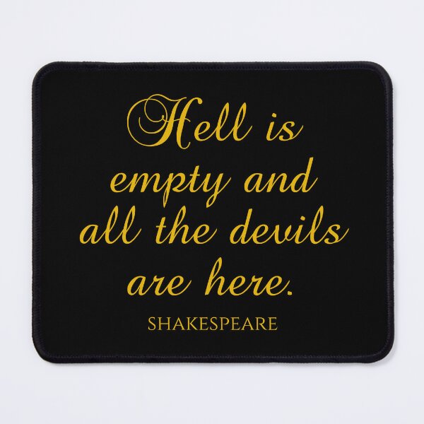 Item preview, Shakespeare Quote - Hell Is Empty And All The Devils Are Here - Gold designed and sold by PhiloJourney.